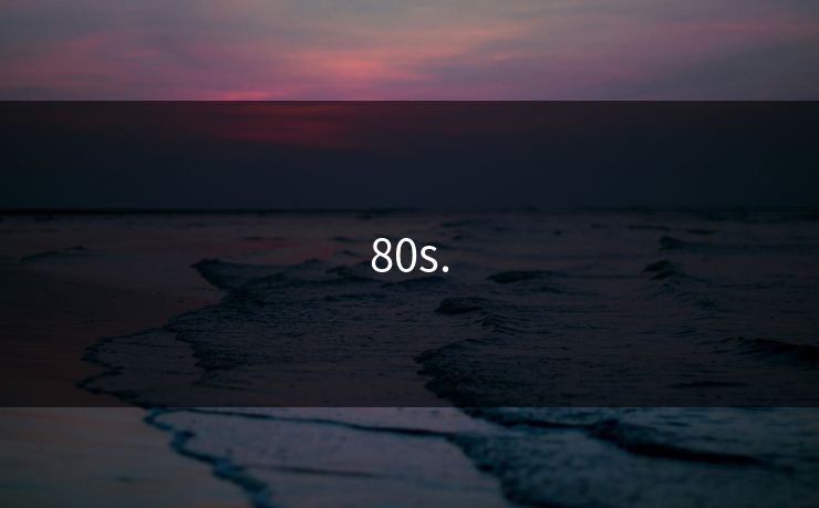 80s.